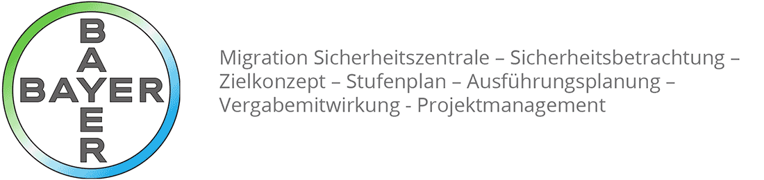 Bayer AG - Migration Sicherheitszentrale - Sicherheitsbetrachtung - Zielkonzept - Stufenplan - Ausführungsplanung - Vergabemitwirkung - Projektmanagement
